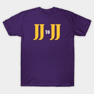 JJ to JJ T-Shirt